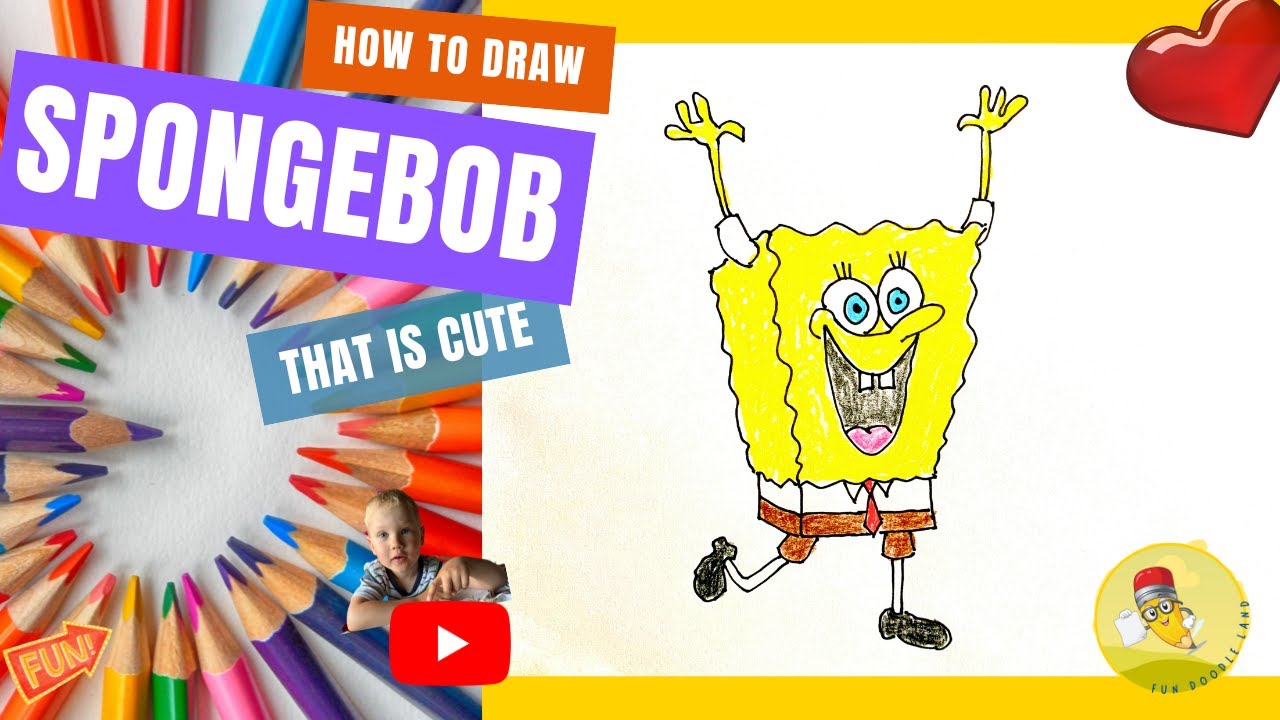 HOW TO DRAW SPONGEBOB SquarePants / that is cute, easy step by step ...