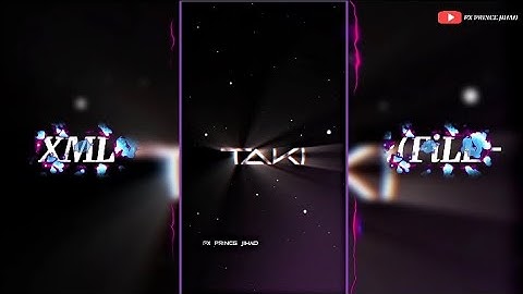 Taki Taki 🥵👀 New XML-FILE BY PX PRINCE JIHAD 😎👀✨#alightmotion#viral#video #views#1million #subscribe