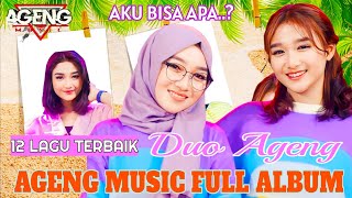 Ageng Musik Full Album terbaru | 12 Lagu Terbaik Duo Ageng