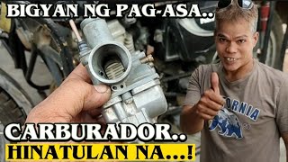 CARBURADOR NA HINATULAN NA..BIGYAN NATIN NG PAGASA!