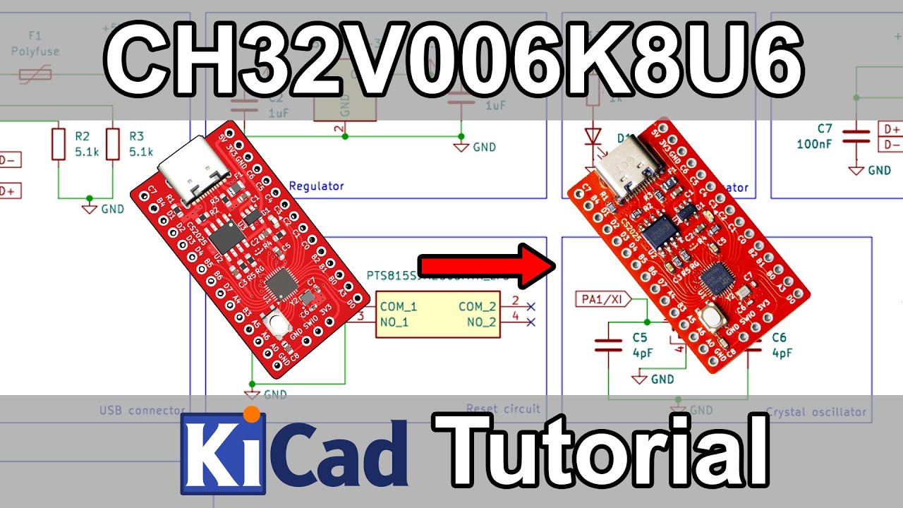 CH32V006K8U6 Tutorial - Part 13 - Kicad 9.0 Custom Development Board