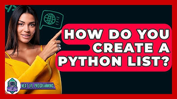 How Do You Create A Python List? - Next LVL Programming