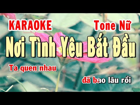 Karaoke Về Tình Yêu - Nơi Tình Yêu Bắt Đầu Karaoke Tone Nữ | Karaoke Hiền Phương