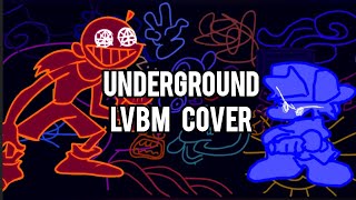 Underground [Lvbm Cover]