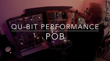 Live Modular Synth Performance for QU-Bit Electronix - POB