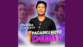 Pacarku Koyo Demit