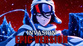 BLEACH - Invasion (Epic Vocal Version)