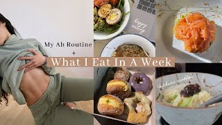 My Ab Routine + What I Eat IN A WEEK | Bounce Back Week