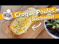 Croque au poulet béchamel 🥪