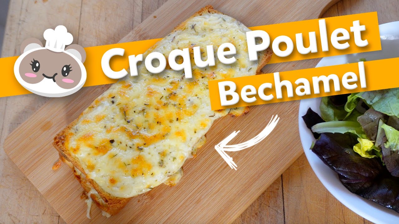 Croque au poulet béchamel 🥪