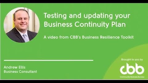 Testing and updating your Business Continuity Plan | Risk management - Business Resilience Toolkit