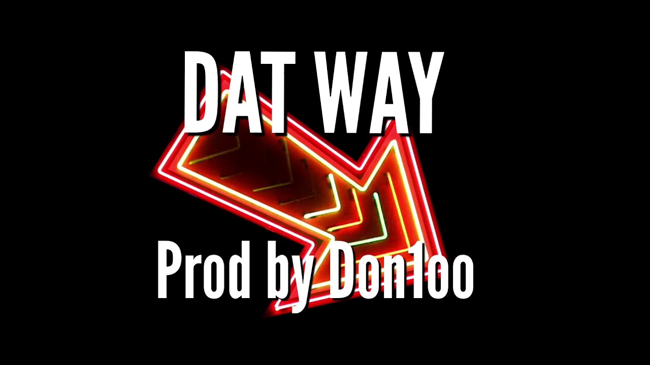 “DAT WAY” HipHop/Trap Beat - YouTube