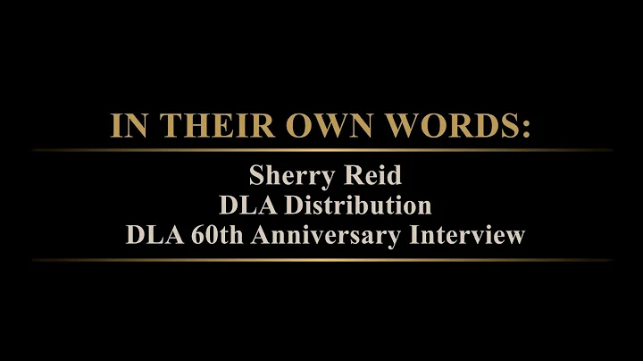 In Their Own Words Sherry Reid, DLA Distribution N...