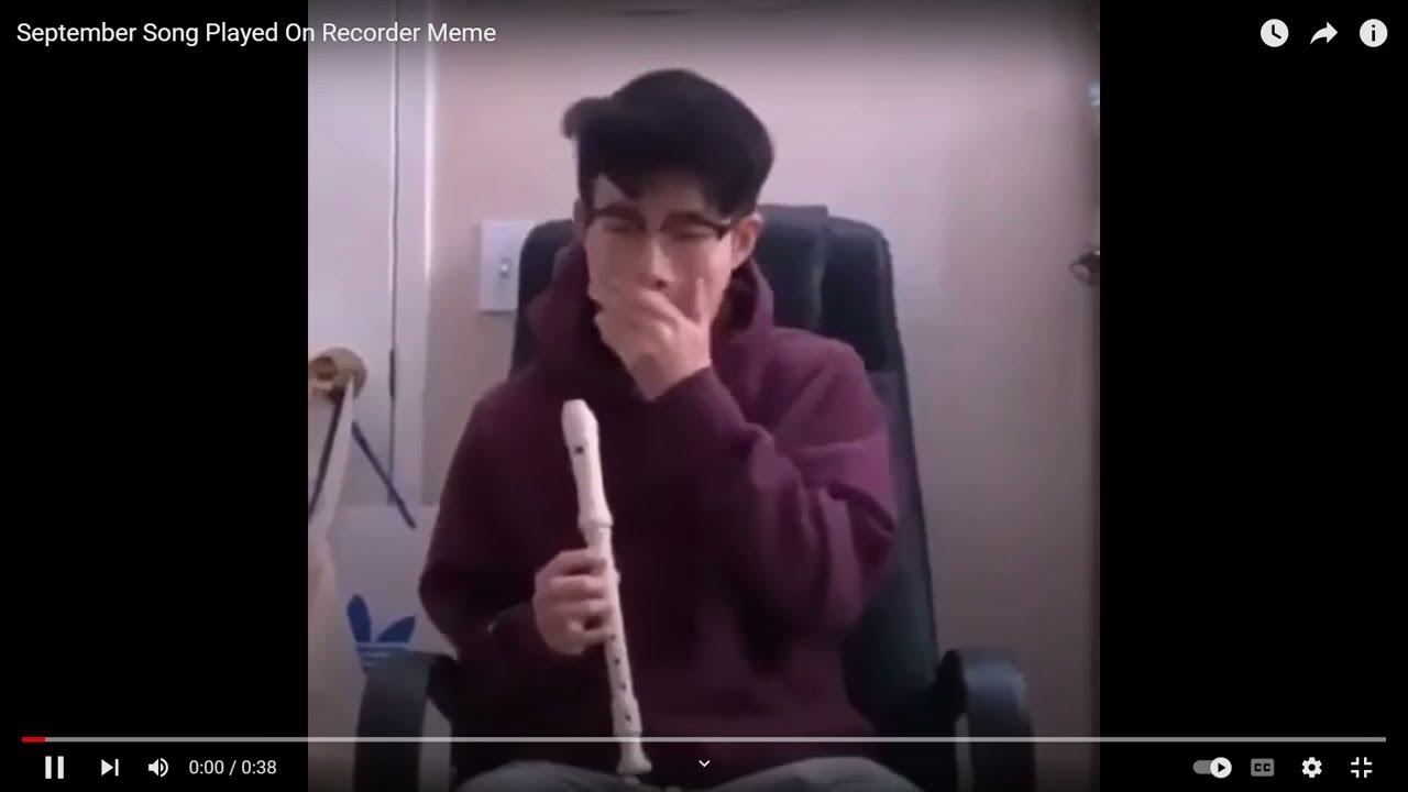 September Recorder Meme YouTube