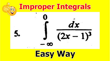 7.Improper Integrals | Calculus | Problem#05 | Exercise 5.3 Bsc math calculus SM Yousuf