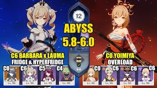 C6 Barbara Lauma Fridge & C0 Yoimiya Overload | Spiral Abyss 5.8/6.0 | Genshin Impact 【原神】