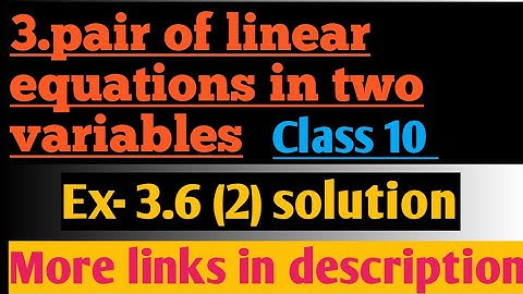 दो चर वाले रैखिक समीकरण युग्म Ex- 3.6 Q.no. (2) solution class 10 ncert by:- #Shashank sir