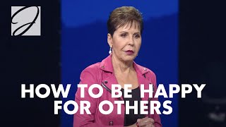 How To Be Happy For Others | Joyce Meyer