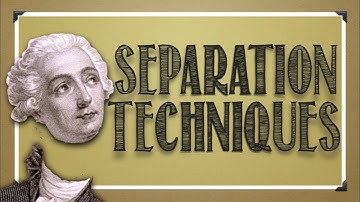 Matter: Separation Techniques