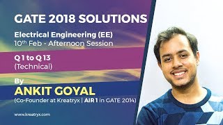 Kreatryx GATE 2018 EE Solutions | Part 1 (Q 1 to Q 13)