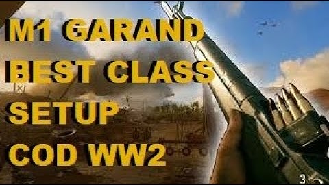 BEST CLASS SETUP M1 GARAND COD WW2