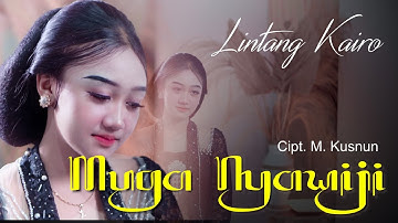 LINTANG KAIRO - MUGA NYAWIJI 