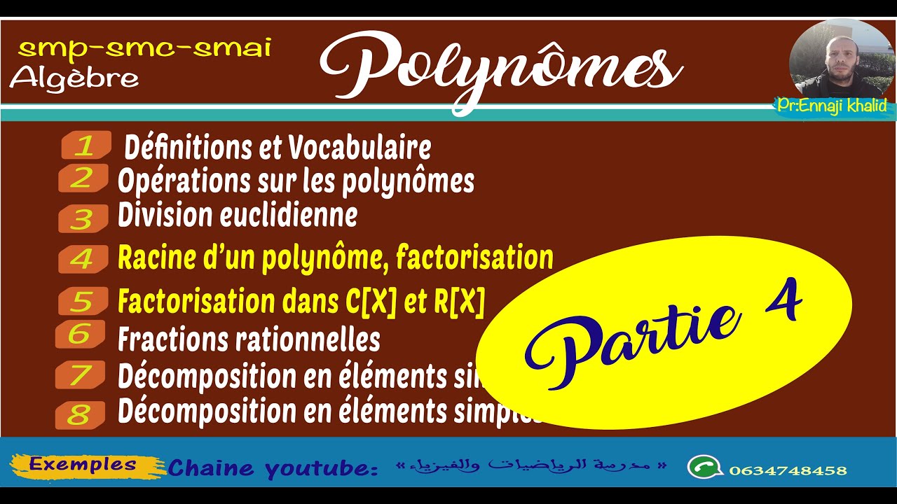 Racines d'un polynôme et factorisation partie 4