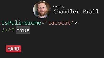IsPalindrome with Chandler Prall - TypeScript Type Challenges #4037 [HARD]