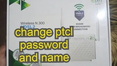 How to change Ptcl modem  vdsl Wifi Password and Name In Urdu /Hindi