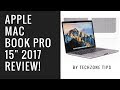 Apple Macbook Pro 15&quot; with Touch Bar 2017 Review