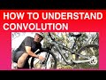 How to understand convolution this is an incredible explanation