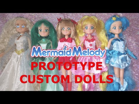 MERMAID MELODY: LE BAMBOLE PROTOTIPO CUSTOM