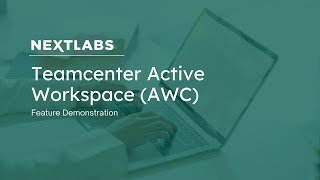 Teamcenter Active Workspace (AWC)​ | NextLabs Digital Rights Management (DRM)