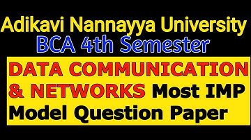 AKNU sem4 #data_communication_&_networks BCA Paper 5 Model Question Paper #aknu_sem4_BCA_model_paper