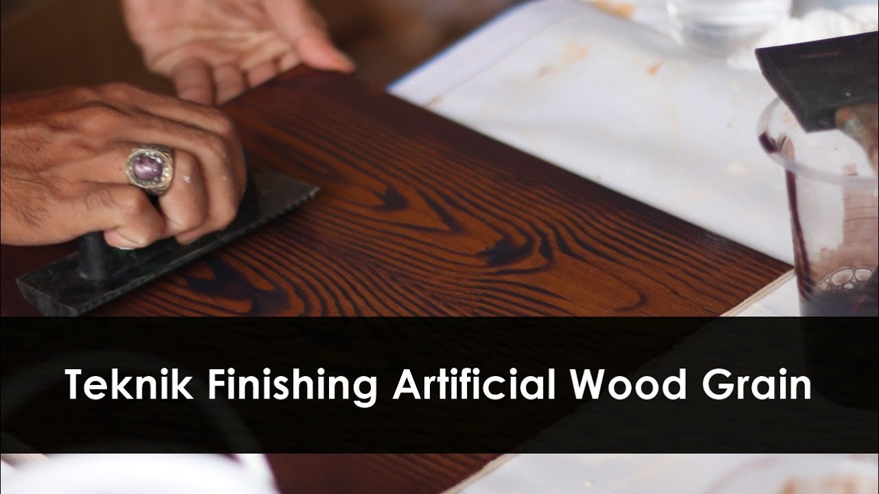 Teknik Finishing Motif Serat Kayu Artificial Wood Grain 