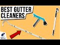 10 Best Gutter Cleaners 2021