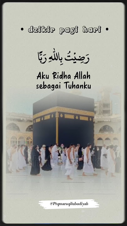 Dzikir Pagi Penenang Hati | Aku Ridha Allah sebagai Tuhanku