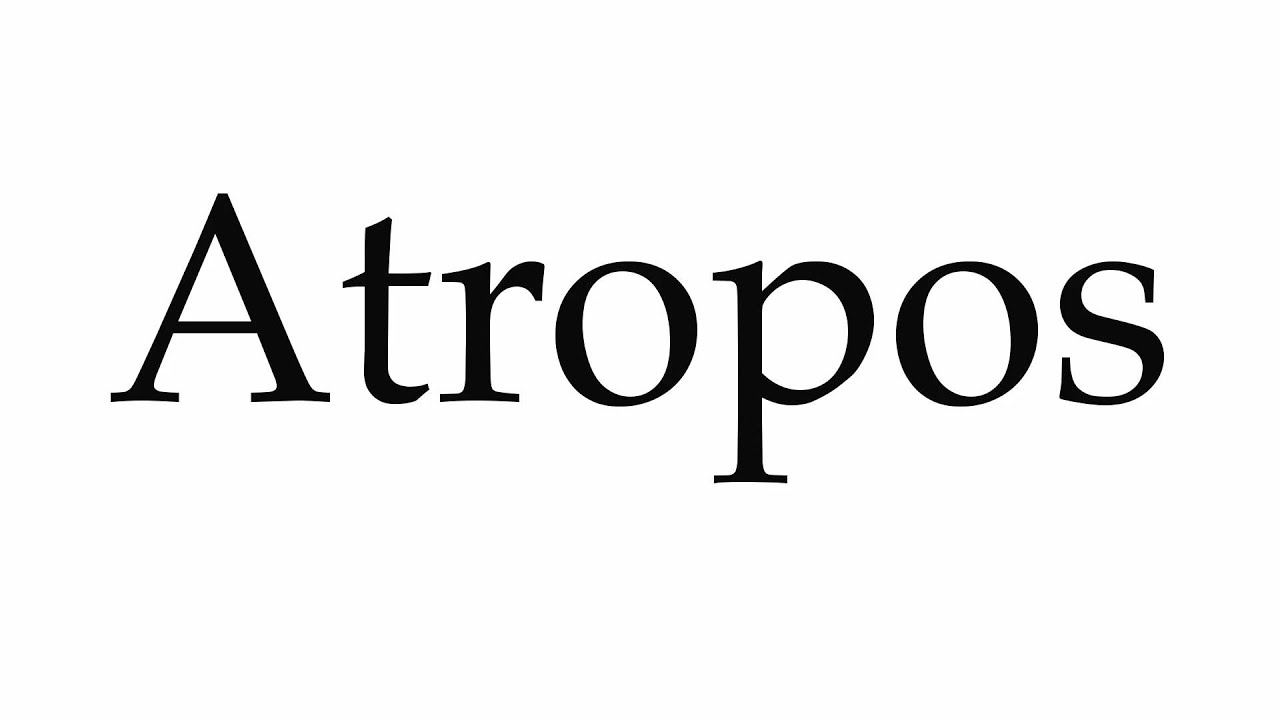 How To Pronounce Atropos YouTube how-to-pronounce-atropos-youtube