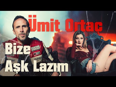 Ümit Ortaç - Bize Aşk Lazım