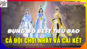 VLTKM - Đụng độ BEST Tiêu Dao cả đội chơi nhây và cái kết | 361 | Thiên Nhai TV