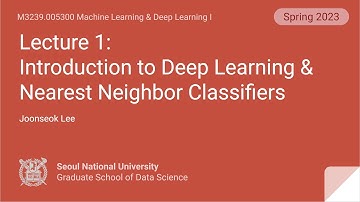 [딥러닝] Lecture 1. Intro to Deep Learning & Nearest Neighbor Classifiers