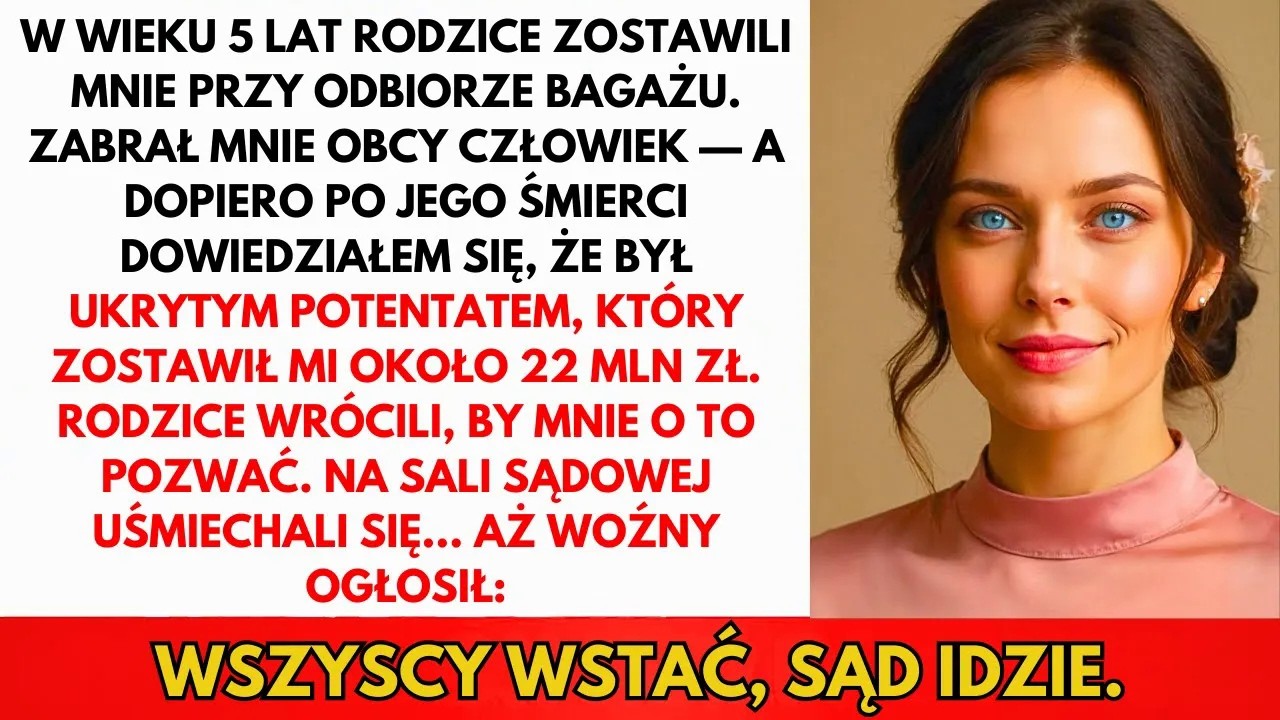 Rodzice Porzucili Mnie W Wieku 5 Lat — Potem Pozwali O 22 Mln zł Mojego Ojca Adopcyjnego