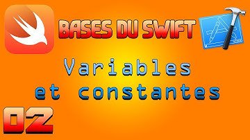 Apprendre le langage SWIFT - 02 : Variables et constantes.