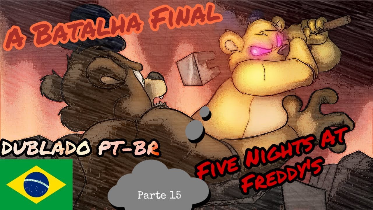 Cinco Noites Com Freddy's 3 dublado by BruxaHepena - Game Jolt