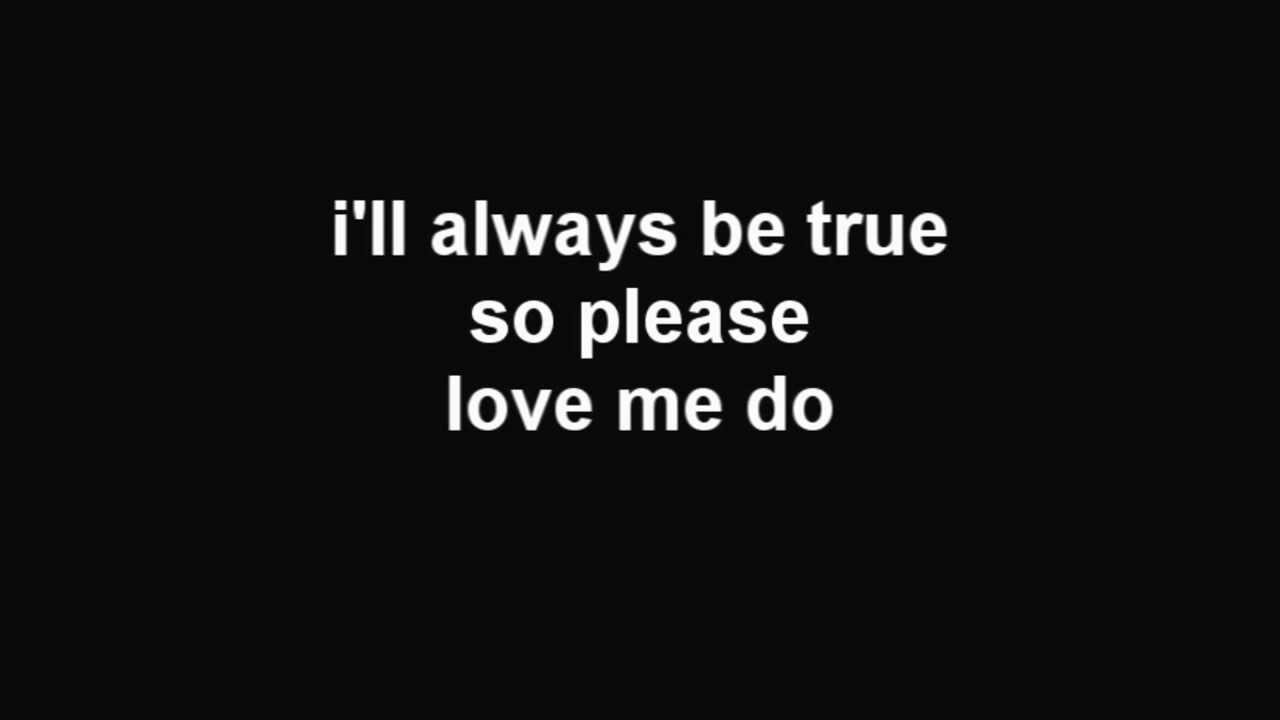 The Beatles love me do lyrics YouTube