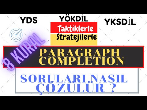 Paragraf Tamamlama Soruları Nasıl Çözülür? + 2021 Çıkmış Sorular ( YDS-YDT-YÖKDİL)