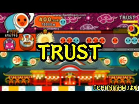 [TJAPlayer2 for PC] TRUST  創作譜面