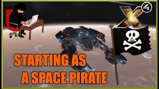 X4 Foundations: Starting as a Space Pirate Guide