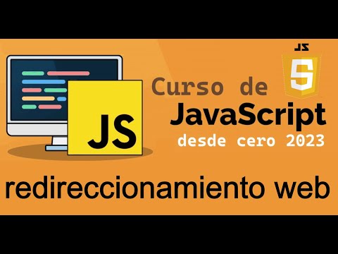 Curso completo de JavaScript desde cero | WINDOW.LOCATION, REDIRECCIONAMIENTO (video 44)