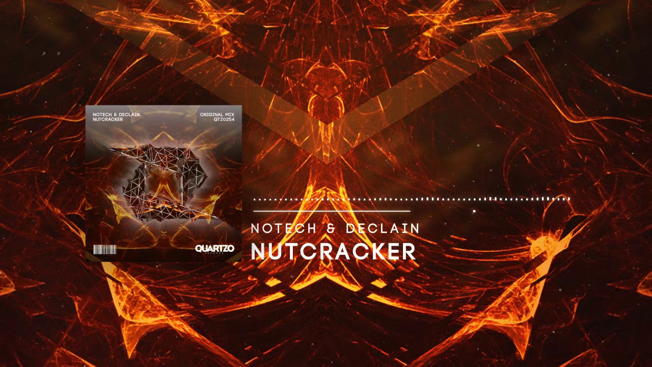 NoTech & Declain - Nutcracker (OUT NOW!) [FREE]